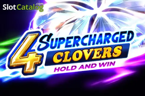 4 Supercharged Clovers: Hold and Win -